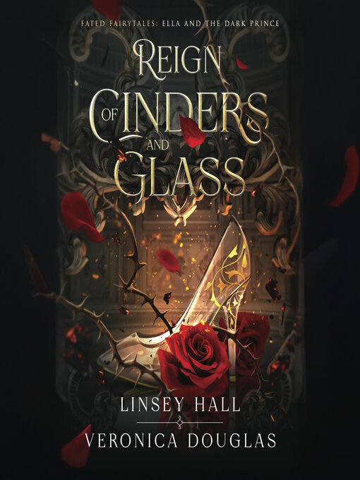 Title details for Reign of Cinders and Glass by Veronica Douglas - Available